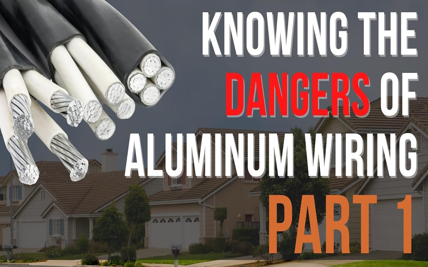 Knowing-the-dangers-of-Aluminum-Wiring-Part-1